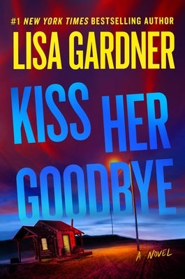 Kiss Her Goodbye: A Frankie Elkin Novel Volume 4 by Gardner, Lisa