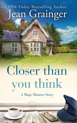 Closer than you think by Grainger, Jean