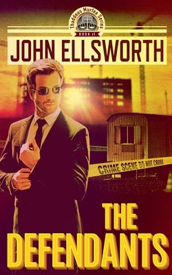 The Defendants by Ellsworth, John