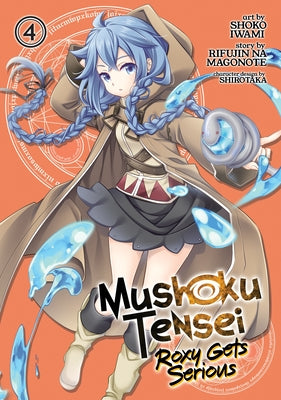 Mushoku Tensei: Roxy Gets Serious Vol. 4 by Magonote, Rifujin Na