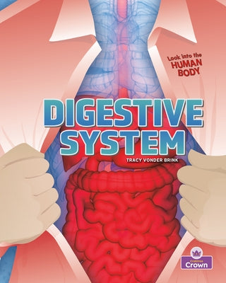 Digestive System by Brink, Tracy Vonder