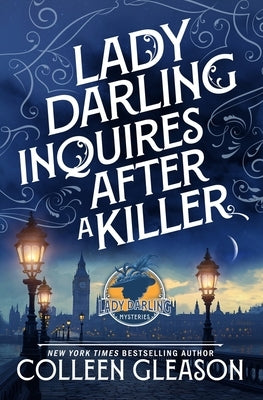 Lady Darling Inquires After a Killer by Gleason, Colleen