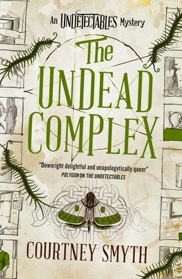 The Undead Complex: The Undetectables Series by Smyth, Courtney