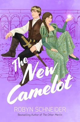 The New Camelot by Schneider, Robyn