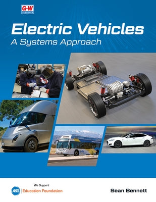 Electric Vehicles: A Systems Approach by Bennett, Sean