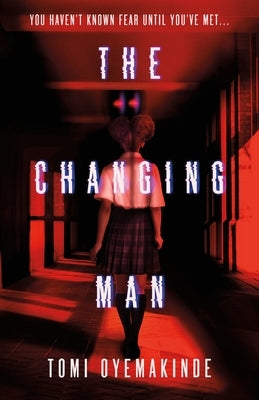 The Changing Man by Oyemakinde, Tomi