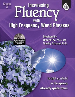 Increasing Fluency with High Frequency Word Phrases Grade 3 [With 2 CDROMs] by Rasinski, Timothy