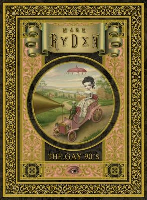 The Gay '90s: A Portfolio: 24 Plates by Ryden, Mark