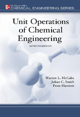 Unit Operations of Chemical Engineering by McCabe, Warren