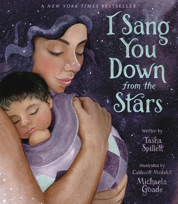 I Sang You Down from the Stars by Spillett, Tasha