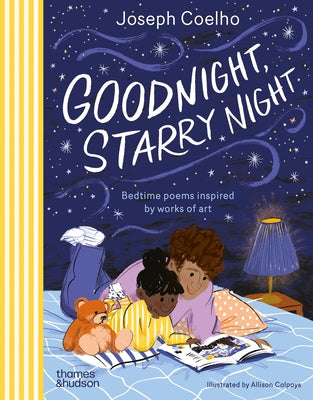 Goodnight, Starry Night: Bedtime Poems Inspired by Works of Art by Coelho, Joseph