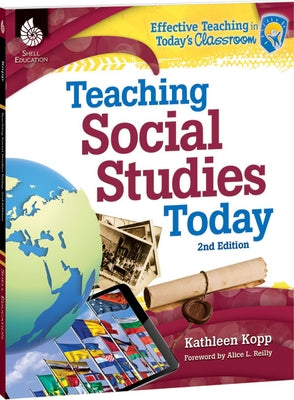Teaching Social Studies Today by Kopp, Kathleen N.