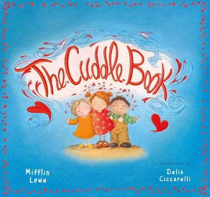 The Cuddle Book by Lowe, Mifflin