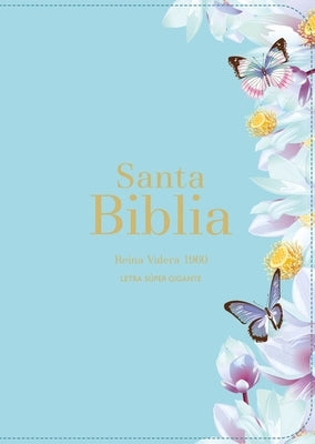 Biblia Rvr 1960 Letra S?per Gigante S?mil Piel Azul Claro (Bible Rvr 1960 Super Giant Print Leatherlike Light Blue Butterfly (Spanish Edition) by Reina Valera 1960