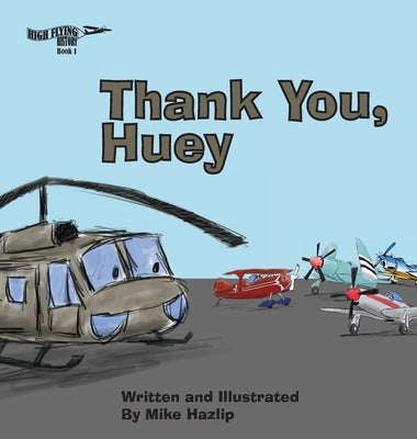 Thank You, Huey by Hazlip, Mike