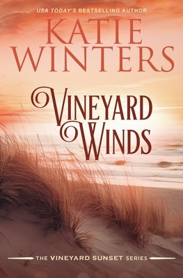 Vineyard Winds by Winters, Katie