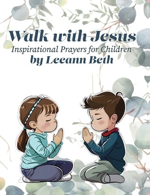 Walk with Jesus by Beth, Leeann