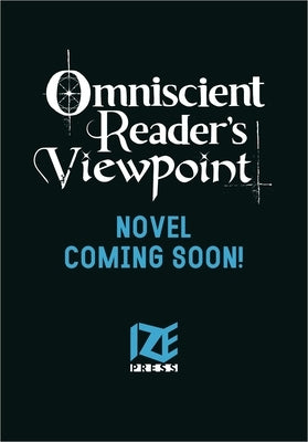 Omniscient Reader's Viewpoint (Novel), Vol. 1 by Singnsong