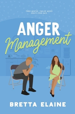 Anger Management by Elaine, Bretta