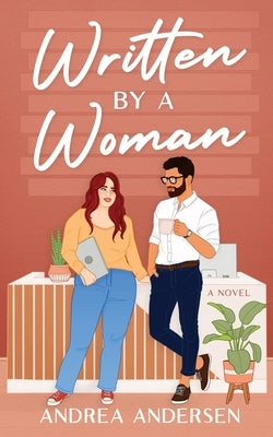 Written by a Woman by Andersen, Andrea