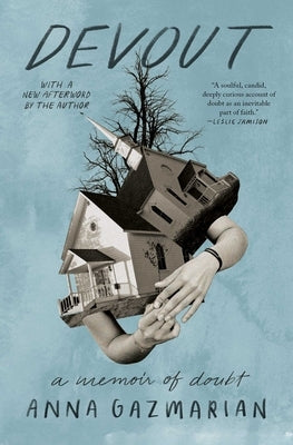 Devout: A Memoir of Doubt by Gazmarian, Anna