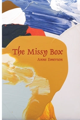 The Missy Box by Emerson, Anne