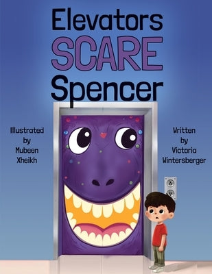 Elevators Scare Spencer by Wintersberger, Victoria