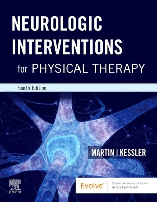 Neurologic Interventions for Physical Therapy by Martin, Suzanne Tink