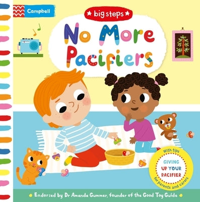 No More Pacifiers: Giving Up Your Pacifier by Books, Campbell