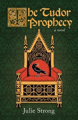 The Tudor Prophecy by Strong, Julie