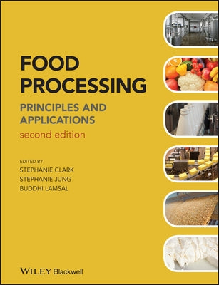 Food Processing 2e by Clark, Stephanie