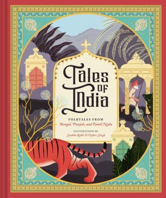 Tales of India: Folktales from Bengal, Punjab, and Tamil Nadu by Kohli, Svabhu