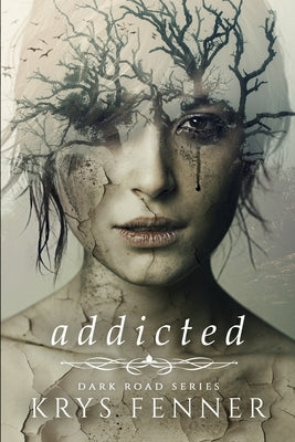 Addicted by Fenner, Krys