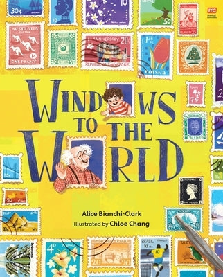 Windows to the World by Bianchi-Clark, Alice