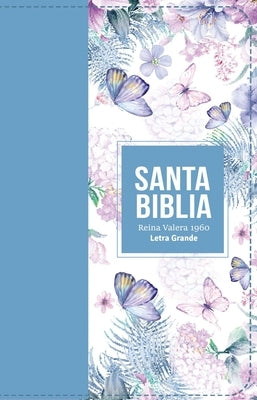 Biblia Rvr 1960 Letra Grande Tama?o Manual S?mil Piel Azul Acero Claro(bible Rvr 1960 Large Print Handsize Leatherlike Butterfly Light Steel Blue (Spa by Reina Valera 1960