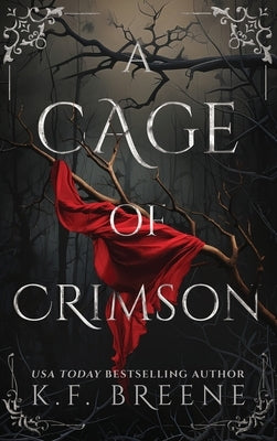 A Cage of Crimson by Breene, K. F.
