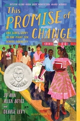 This Promise of Change: One Girl's Story in the Fight for School Equality by Boyce, Jo Ann Allen