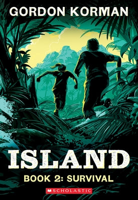 Survival (Island Trilogy, Book 2) by Korman, Gordon