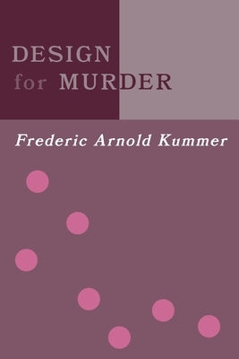 Design for Murder by Kummer, Frederic Arnold