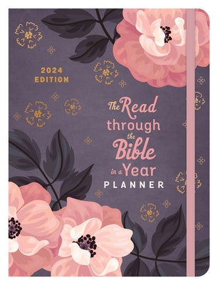 The Read Through the Bible in a Year Planner: 2024 Edition by Compiled by Barbour Staff