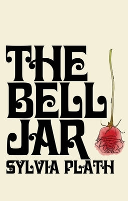 The Bell Jar by Plath, Sylvia