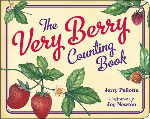 The Very Berry Counting Book by Pallotta, Jerry