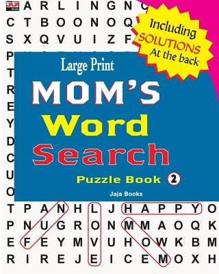 Large Print MOM'S Word Search Puzzle Book, Vol. 2 by Jaja Books