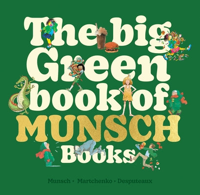 The Big Green Book of Munsch Books by Munsch, Robert