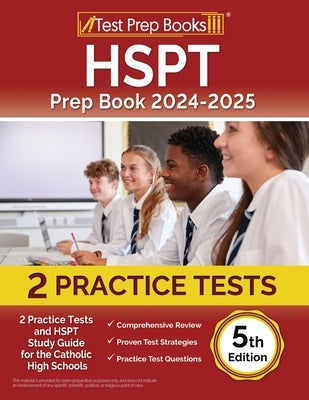 HSPT Prep Book 2024-2025: 2 Practice Tests and HSPT Study Guide for Catholic High Schools [5th Edition] by Morrison, Lydia