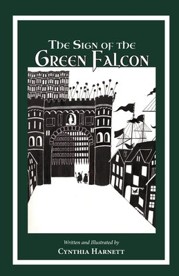 The Sign of the Green Falcon by Harnett, Cynthia