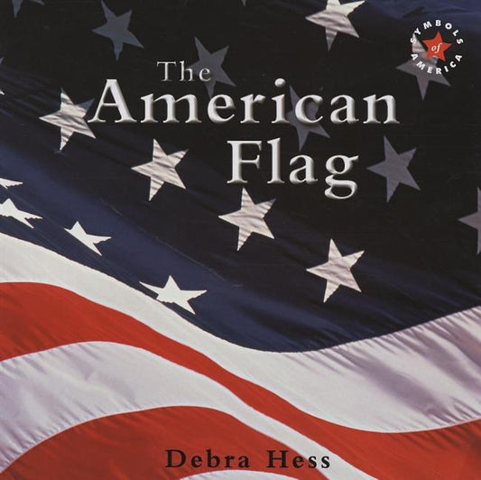 The American Flag by Hess, Debra