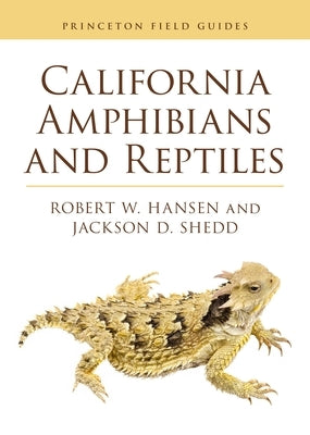 California Amphibians and Reptiles by Hansen, Robert