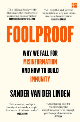 Foolproof: Why We Fall for Misinformation and How to Build Immunity by Linden, Sander Van Der