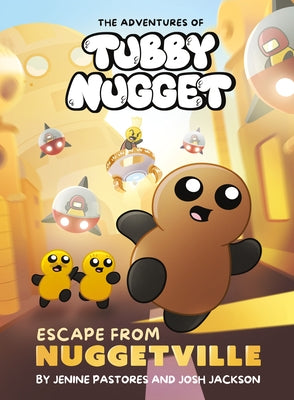 The Adventures of Tubby Nugget: Escape from Nuggetville #1: A Graphic Novel by Pastores, Jenine